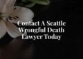 Seattle Wrongful Death Lawyer - Free Consultation
