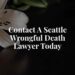 Seattle Wrongful Death Lawyer - Free Consultation